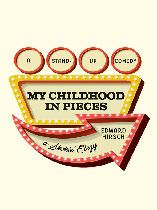 Title details for My Childhood in Pieces by Edward Hirsch - Wait list